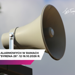 Uruchomienie syren alarmowych w ramach ćwiczenia "Syrena-26"