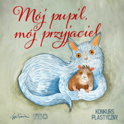 Konkurs „Mój pupil, mój przyjaciel”