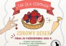 IV Powiatowy Konkurs Kulinarny „Tak dla zdrowia” IV Powiatowy Konkurs Kulinarny „Tak dla zdrowia”