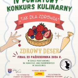 IV Powiatowy Konkurs Kulinarny „Tak dla zdrowia”